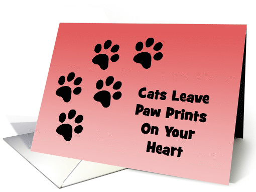 Cute Friendship Card Cats Leave Paw Prints On Your Heart card