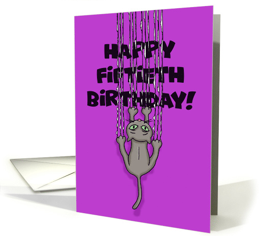 Humorous 50th Birthday Card With Cartoon Cat Shredding Card Front card