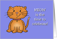 Cute Birthday Card Meow Is The Time To Celebrate card