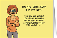 Humorous Birthday Card For BFF I Knew We Would Be Best Friends card
