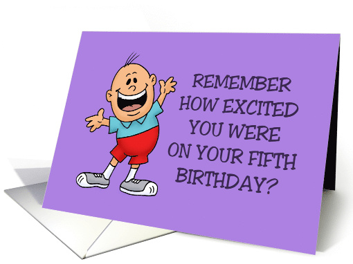 Fiftieth Birthday Card Remember How Excited You Were On Your 5th card