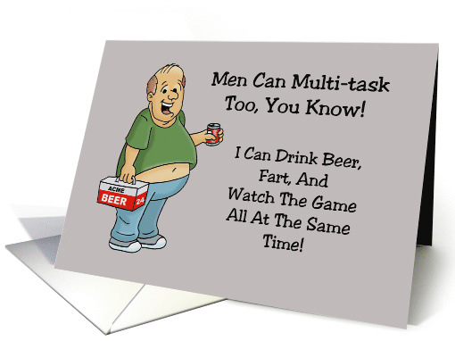Birthday Card Men Can Multi-Task Too, You Know, I Can... (1610096)