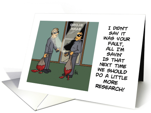 Humorous Blank Note Card With Cartoon Robbers At Blood Bank card