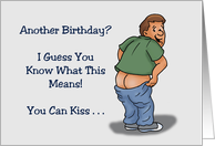 Funny Adult Birthday Man Exposing Butt Guess You Know What This Means card
