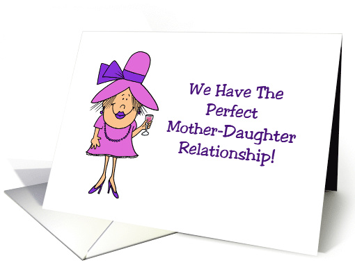 Mother's Day Card We Have The Perfect Mother-Daughter... (1612358)