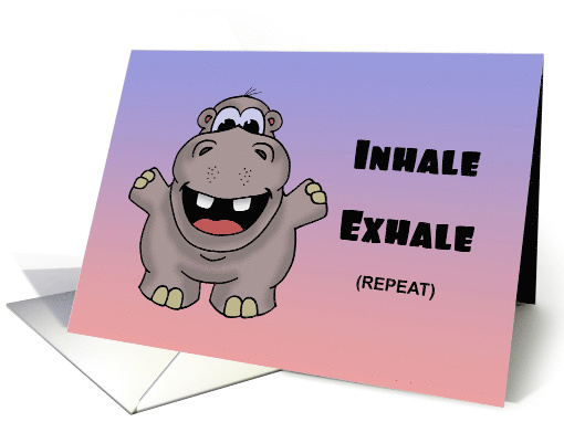 Encouragement Card Inhale. Exhale. Repeat. Will Take Care... (1613184)