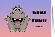 Encouragement Card Inhale. Exhale. Repeat. Will Take Care Of Itself card