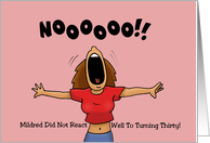 30th Birthday Card With Woman Screaming Did Not React Well card
