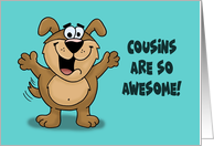 Humorous Birthday Card For Cousin Cousins Are So Awesome card