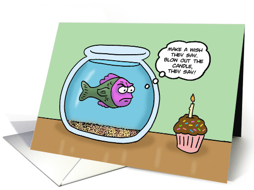 Funny Birthday Card With Fish In Fishbowl trying To Blow... (1614966)