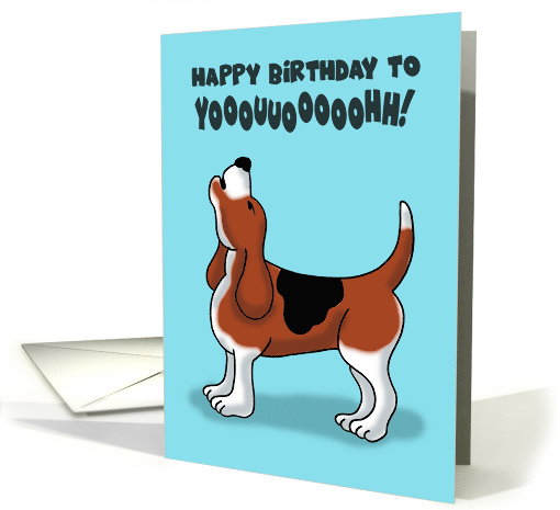 Humorous Birthday Card With Cartoon Hound Dog Howling card (1617542)