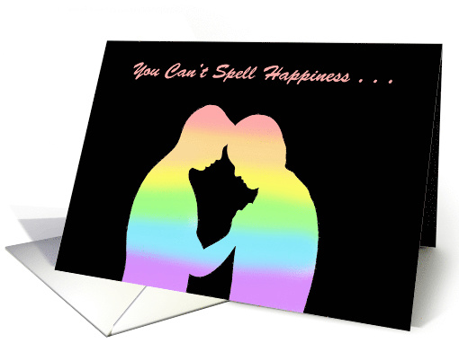 Adult Gay Love, Romance Card Can't Spell Happiness Without Penis card