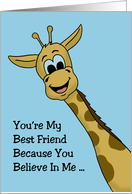 Cute Friendship Card With Giraffe You Believe In Me When I Don’t card