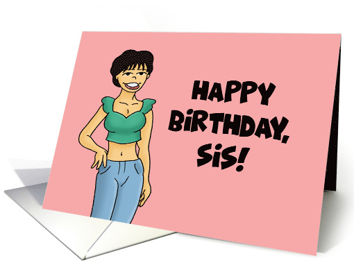 Humorous Birthday Card For Sister Sorry I Got All The Good Genes card