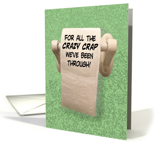 Humorous Anniversary With Toilet Paper Roll For All The... (1621014)