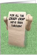 Humorous Anniversary With Toilet Paper Roll For All The Crazy Crap card