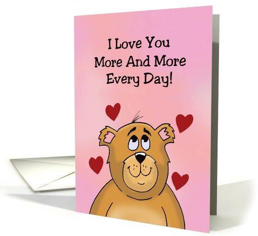 Humorous Love, Romance Card I Love You More And More Everyday card