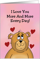Humorous Love, Romance Card I Love You More And More Everyday card