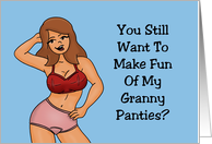 Adult Blank Note Card Still Want To Make Fun Of My Granny Panties card