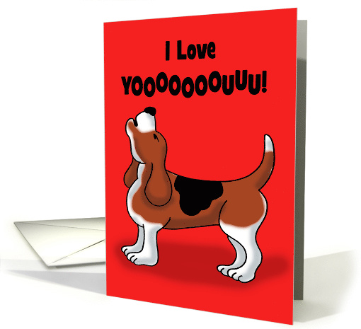 Cute Blank Note Card With Howling Hound Dog I Love Yooooouu! card