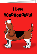 Cute Love, Romance Card With Howling Hound Dog I Love Yooooouu! card