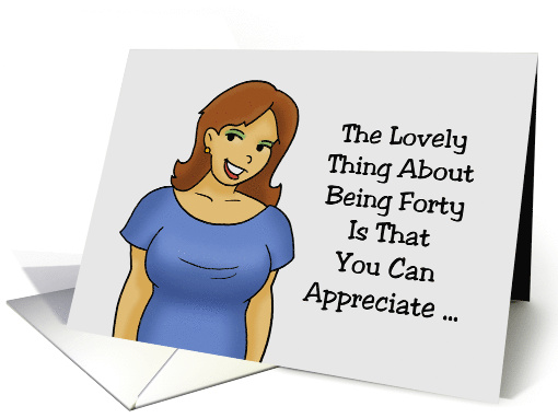 40th Birthday Card For Her You Can Appreciate 25 Year Old Men card