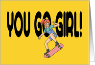 Birthday Card For Daughter With Girl Skateboarder You Go Girl card