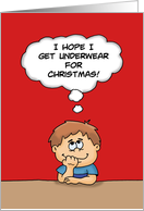 Humorous Christmas Card With Young Boy Wishing For Underwear card