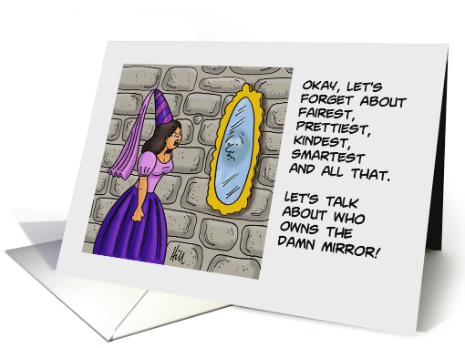 Humorous Blank Let's Talk About Who Owns The Mirror On The Wall card