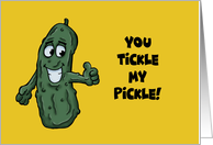 Humorous Blank Card With Cartoon Pickle You Tickle My Pickle card