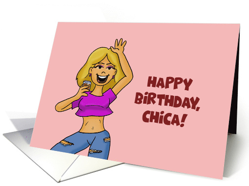 Birthday Card For Her Happy Birthday Chica! card (1626380)