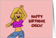 Birthday Card For Her Happy Birthday Chica! card