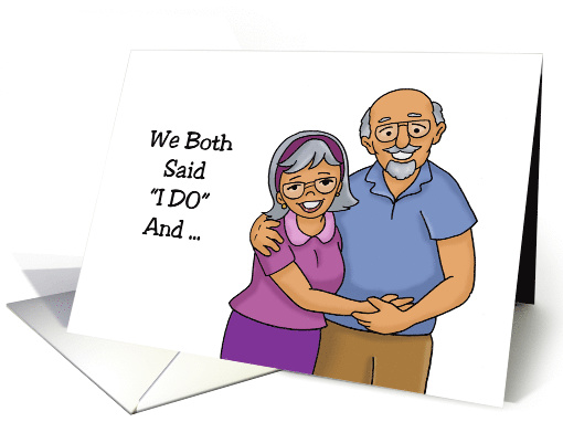 Humorous Anniversary Card For Spouse We Both Said I Do card (1626546)