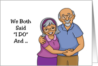 Humorous Anniversary Card For Spouse We Both Said I Do card