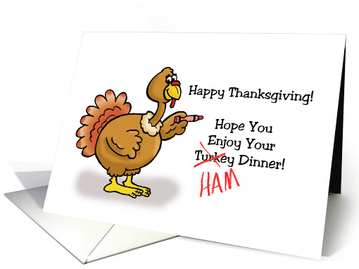 Humorous Thanksgiving Card With Cartoon Turkey Writing HAM card