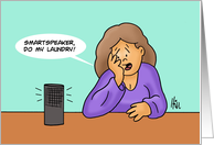 Humorous Birthday With Cartoon Woman Smartspeaker Do My Laundry card