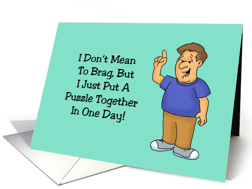 Humorous Birthday Card Put Together A Puzzle In One Day card (1627992)