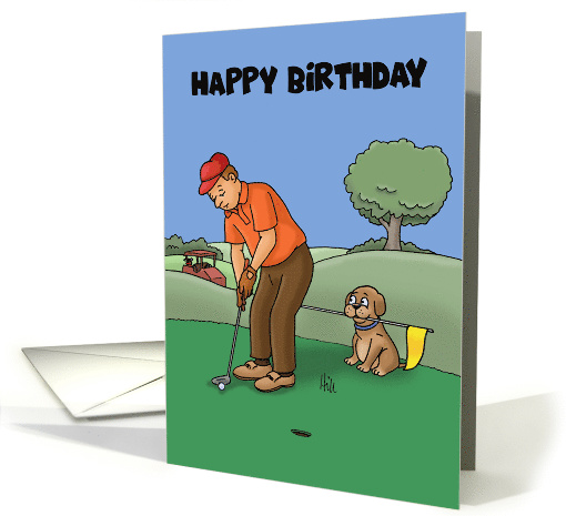 Humorous Birthday With Golfer And Dog Caddy Holding The Flag card