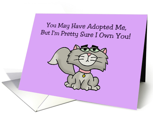 Birthday Card From The Cat I'm Pretty Sure I Own You card (1629320)
