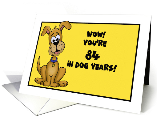 12 Year Old Birthday With Cartoon Dog Wow You're 84 In Dog Years card