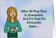 Covid-19 Card Warmer Weather Is Here Time For Swimsuits Again card
