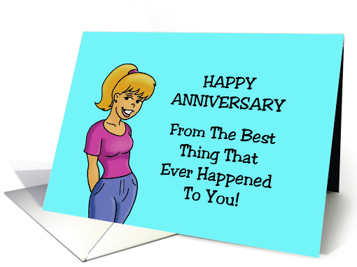 Anniversary For Spouse From The Best Thing That Ever... (1630584)