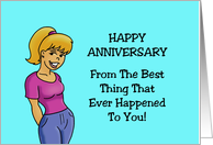 Anniversary For Spouse From The Best Thing That Ever Happened To You card