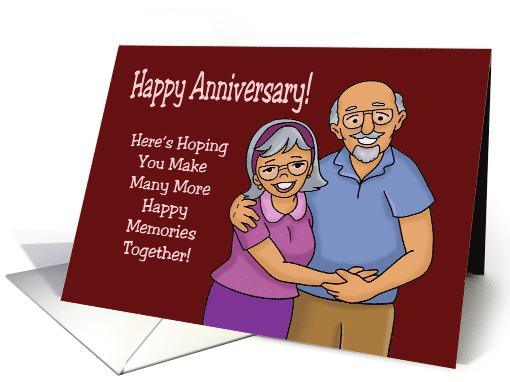 Anniversary For Older Couple You Make Many More Happy Memories card