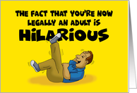 Humorous Blank Note Card You’re Legally An Adult That’s Hilarious card