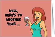 Humorous Anniversary Card Here’s To Another Year Spouse card