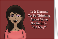 Friendship African American Woman Is It Too Early To Think About Wine card