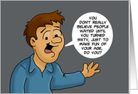 Humorous 60th Birthday People Waited Just To Make Fun Of Your Age card