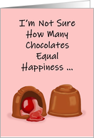 Humorous Friendship Card How Many Chocolates Equal Happiness card