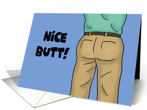 Humorous Birthday Card For Him Nice Butt I Mean Happy Birthday card
